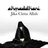 JIKA CINTA ALLAH