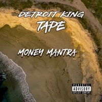 Money Mantra - Single - Detroit King Tape