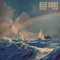 Blue Birds - Ian Ewing & Strehlow lyrics