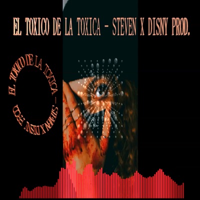 El Toxico De La Toxica - Single