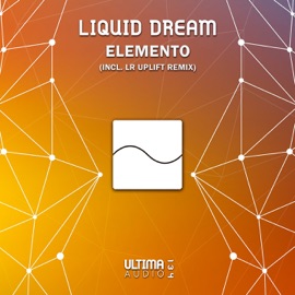 Elemento (LR Uplift Remix) Liquid Dream