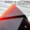 Elias Fassos, RisK (GR) & Cafe De Anatolia - Sunset in Ayia Napa