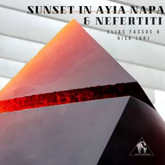 Sunset in Ayia Napa by Elias Fassos, RisK (GR) & Cafe De Anatolia song reviws