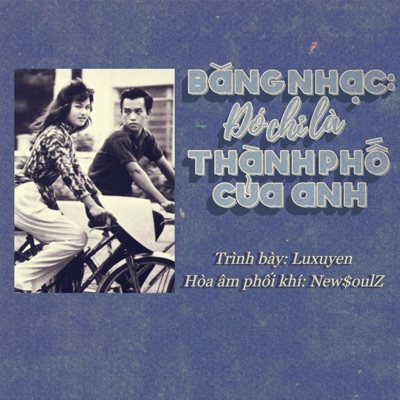 Đó Chỉ Là Thành Phố Của Anh (feat. New$oulZ) - Single