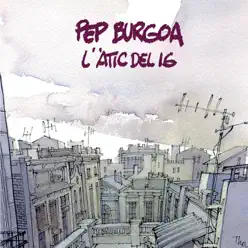 L'àtic Del 16 - Pep Burgoa