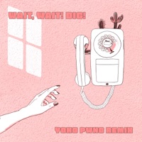 Wait, Wait! Dig! (Yoko Pwno remix) - Single - Post Coal Prom Queen