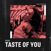 Taste of You - Single - Frede