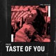 Taste of You Single