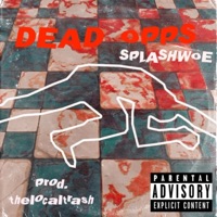 Dead Opps (feat. Splashwoe) - Single - thelocaltrash
