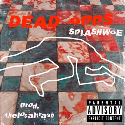 Dead Opps (feat. Splashwoe) - Single