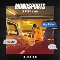 Friendzone - Single - Monosports, Laruzo & Sleo