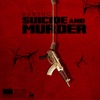 Suicide & Murder