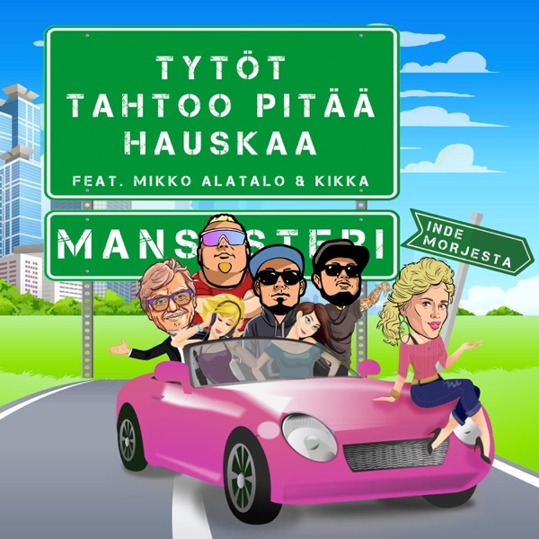 Tytöt tahtoo pitää hauskaa (feat. Mikko Alatalo & Kikka)