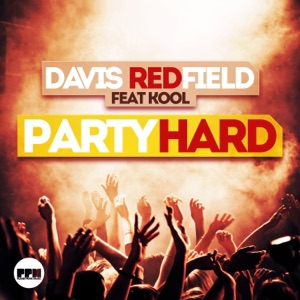 Party Hard (feat. Kool) - Single