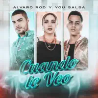 Cuando Te Veo — Alvaro Rod, You Salsa