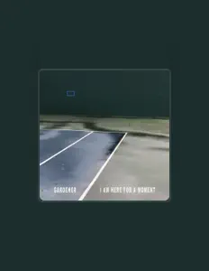 Ακούστε περιεχόμενο από Gardener, παρακολουθήστε μουσικά βίντεο, διαβάστε το βιογραφικό, δείτε ημερομηνίες περιοδείας, και πολλά ακόμη!