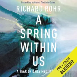 A Spring Within Us: A Book of Daily Meditations (Unabridged)