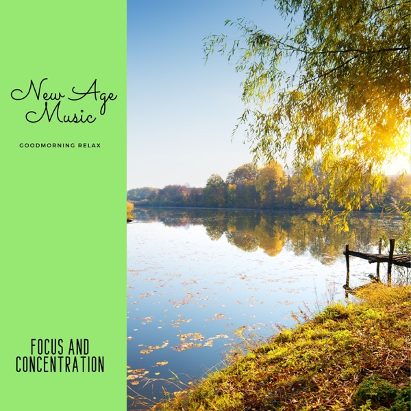 Focus and Concentration, New Age Music