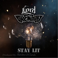 Stay Lit - Single - Lord Gremithy