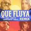 Stream & download Que Fluya (Remix) [feat. Andy G] - Single