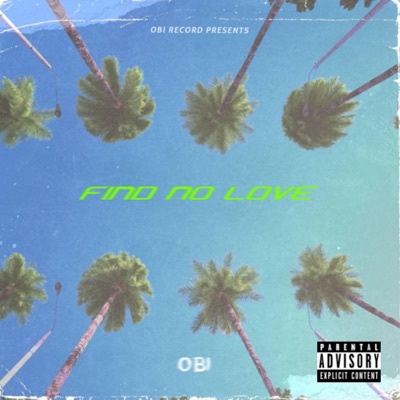 Find No Love (feat. Eddy 100) - Single