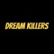 Dream Killers artwork