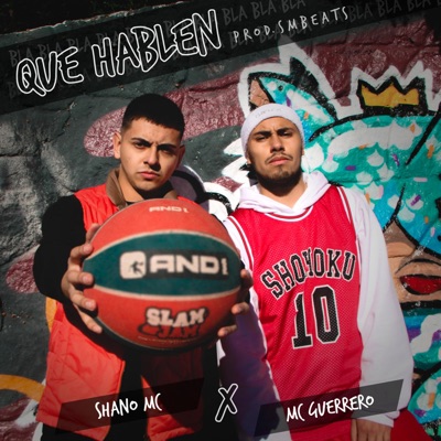 Que Hablen (feat. Shano Mc) - Single