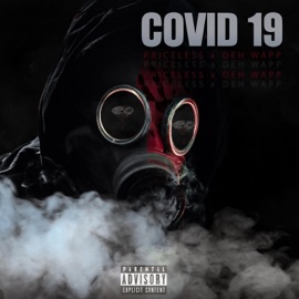 COVID 19 (feat. Deh Wapp) Priceless