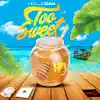 Holla Bak - Too Sweet