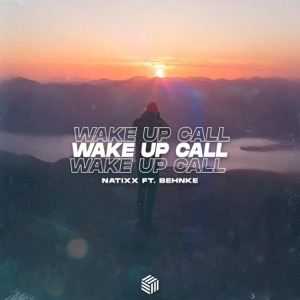 Wake Up Call (feat. Behnke)