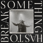 Something Has To Break (Live) artwork