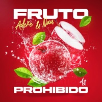 Fruto Prohibido - Single - Adexe & Nau