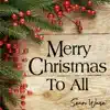Sean Ware - Merry Christmas to All (feat. Cameron S.)