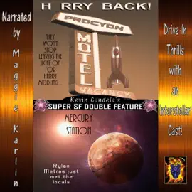Super SF Double Feature: H rry Back! and Mercury Station: Super SF Double Features, Book 6 (Unabridged)