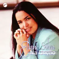 Na Unção — Eliane Silva