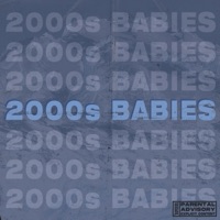 2000's Babies - Single - Keshh