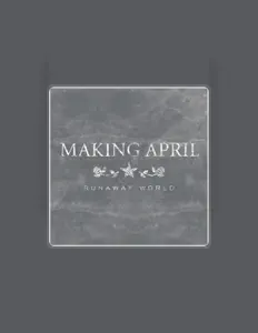 Listen to Making April, watch music videos, read bio, see tour dates & more!