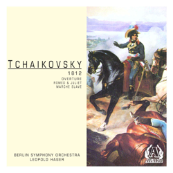 Tchaikovsky: &quot;1812&quot; Overture - Berlin Symphony Orchestra &amp; Leopold Hager Cover Art