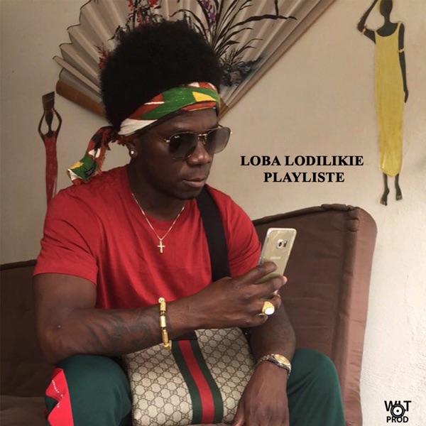 Loba lodilikie playliste - EP - LOBA LODILIKIE