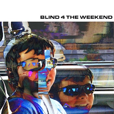 Blind 4 the Weekend - Single