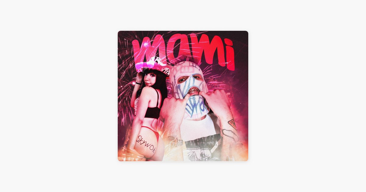 Mami! - Single - Album by XANAKIN SKYWOK - Apple Music