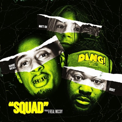 SQUAD (feat. Matt OX, Quadie Diesel & Didit) - Single