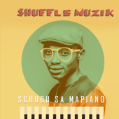 Sgubu Sa Mapiano - Shuffle Muzik