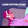 Learn Arabic While Sleeping - Innovative Language Learning, LLC