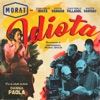 Idiota by Morat, Danna Paola iTunes Track 1