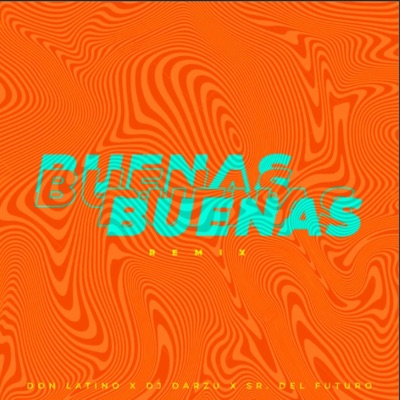 Buenas Buenas (feat. Dj Darzu & Sr del Futuro) - Single