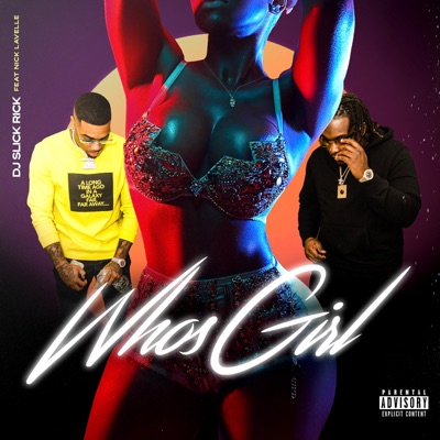 WHO'S GIRL (feat. NICK LAVELLE) - Single