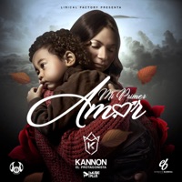 Mi Primer Amor - Single - Kannon El Protagonista