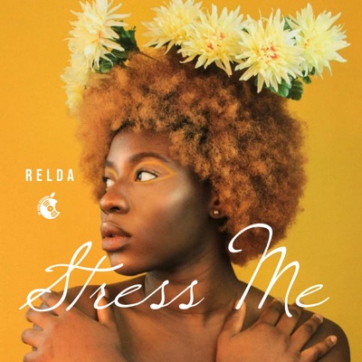 Stress Me (feat. Relda) - Single