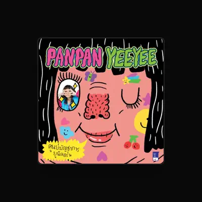 Listen to PANPAN YEEYEE, watch music videos, read bio, see tour dates & more!